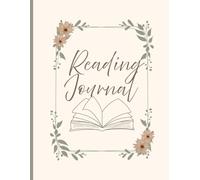 The Ultimate Reading Planner: Flowery Book Journal for Tracking, Reviews & Reading Goals: Plan, track, and enjoy your reading journey.