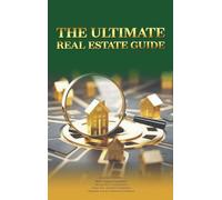 The Ultimate Real Estate Guide