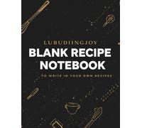 The Ultimate Recipe Organizer: Keep Your Kitchen Recipes Neat, Accessible, and Beautiful: Stylish Space for Healthy Recipes, Baking, Meal Prep, and Family Heirlooms