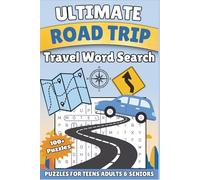 The Ultimate Road Trip Word Search Book: 100+ Easy-to-Read Travel Word Search Puzzles for Adults & Seniors, Featuring Road Trips, Scenic Routes, ... Relaxation, Focus & Stress Relief Themed Fun