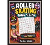 The Ultimate Roller Skating Word Search Book: 50 Fun Word Search Puzzles for Roller Skaters | Easy to Hard Challenges Featuring Roller Derby, Jam ... Skating, Rhythm Skating and Skate Culture