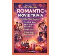 The Ultimate Romantic Movie Trivia: Test Your Knowledge of Our Little Secret, Meet Me Next Christmas, La Dolce Villa, Bridget Jones: Mad About The Boy, and Eternity