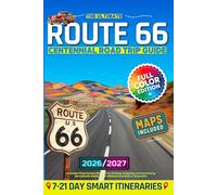 The Ultimate Route 66 Centennial Road Trip Guide: An Insider’s State-by-State Blueprint for Planning, Navigating, and Experiencing the Authentic Mother Road-Without Overwhelm or Guesswork