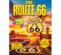 The Ultimate Route 66 Handbook: Everything you need for the perfect trip: daily itineraries, road maps, secret spots, traditional diners, and vintage motels