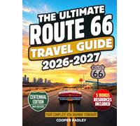 The Ultimate Route 66 Travel Guide 2026: The Mother Road Trip Handbook. Comprehensive Maps, Iconic Landmarks, Hidden Gems & Budget Tips. Chicago to Santa Monica: Your Complete USA Highway Itinerary
