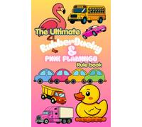 The Ultimate Rubber Ducky & Pink Flamingo Car Game Rule Book | Screen-Free Road Trip Activities, Travel Game & Scorebook for Kids and Families