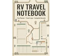 The Ultimate RV Travel Notebook: Premium Motorhome Diary: Record Cross Country Routes, Campground Reviews, and Memories