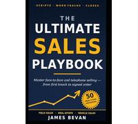 The Ultimate Sales Playbook: Mastering Face to Face and Telephone Sales