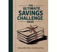 The Ultimate Savings Challenge Book for Adults: Worksheets to Financial Independence