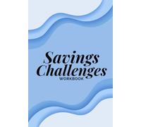 The Ultimate Savings Challenge Workbook - Your Path to Financial Freedom!