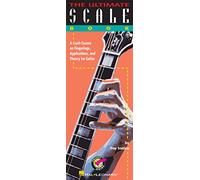 The ultimate scale book guitare: A Crash Course On Fingerings, Applications, And Guitar