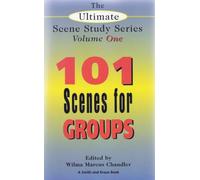 The Ultimate Scene Study Series: 101 Short Scenes for Groups
