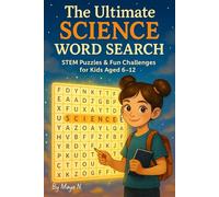 The Ultimate SCIENCE Word Search: Fun Astronomy & Space Puzzles for Kids Aged 6-12 (Lily Explores the World of STEM - Activity Edition)