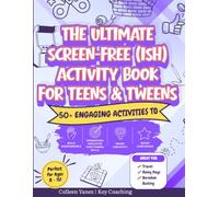 The Ultimate Screen-Free(ish) Activity Book: 50+ Activities That Build Independence, Executive Functioning Skills, Creativity, and Confidence