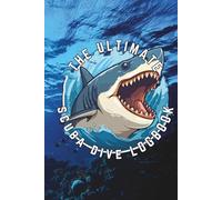 The Ultimate Scuba Diving Logbook: A Modern Journal for Tracking Your Underwater Adventures. Record Tank Pressure, Depth, Time, Marine Life & More. ... Ocean Background and Shark Ornamental Design.