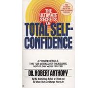 The Ultimate Secrets Of Total Self-confidence (ebook)
