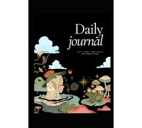 The Ultimate Self-Care & Affirmation Journal 2025: Daily Practices for Inner Peace and Personal Growth.