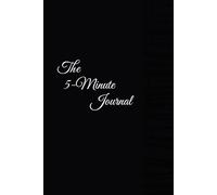 The Ultimate Self-Discovery Journal: A 5-Minute Daily Gratitude, Mindfulness & Reflection Journal for Personal Growth, Goal Setting, and Positive ... to Cultivate Happiness, Focus, and Well-Being