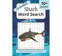 The Ultimate Shark Word Search Puzzle Book: Word Searches with Easy to Read Print about Sharks, Oceans, Fish, Marine Life, Sea Life and more | 6x9 ... Vacations, Holiday and Relaxing Free Time