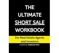 The Ultimate Short Sale Workbook: Short Sale Workbook