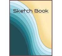 The Ultimate Sketch Book: Professional Sketch Book for Artists and Designers | 8.5 x 11 Drawing Journal with 120 Clean Pages for Concept Art, Planning, and Daily Sketching