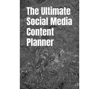 The Ultimate Social Media Content Planner: A Strategic 12-Month Content & Marketing Diary for Small Business Owners