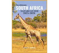 The Ultimate South Africa Safari Guide 2025-2026: Embark on an Unforgettable Journey through South Africa’s Iconic Parks, Wildlife, and Hidden Gem