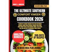 The Ultimate Southern Comfort Kween Cookbook 2026 (HARVEY J. JOHNSTON DIET AND GUIDE NUTRITION COOKBOOK TASTY SERIES)