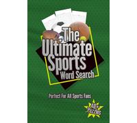 The Ultimate Sports Word Search: 40+ Sports Related Word Search Puzzles | Basketball, Football, Soccer, Baseball, and More | Large Print Brain Games for Sports Fans