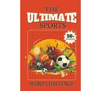 The Ultimate Sports Word Search Challenge: Challenge Your Brain with Gridiron, Court, and Field Inspired Puzzles