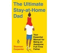 The Ultimate Stay-at-home Dad (ebook)