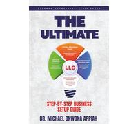 THE ULTIMATE: STEP-BY-STEP BUSINESS SETUP GUIDE