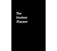 The Ultimate Student Planner: Your Guide to Academic Success