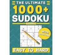 The Ultimate Sudoku Book (Vol. 1): 1000+ Puzzles with Solutions - Easy to Hard for Adults, Teens & Seniors