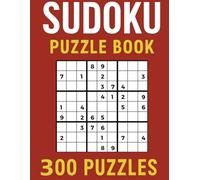 The Ultimate Sudoku Challenge: 300 Powerful Puzzles to Train Your Brain, Relax Your Mind, and Stay Sharp