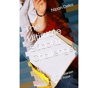 The Ultimate Sudoku Challenge: A Daily Journey to Sharper Logic and Deeper Focus