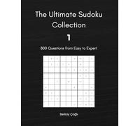 The Ultimate Sudoku Collection 1: 800 Questions from Easy to Expert