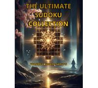 THE ULTIMATE SUDOKU COLLECTION: Samurai Sudoku Puzzle Book Volume 2: 250 Extreme Puzzles, 5-in-1 Overlapping Grids, Large Print Edition with Solutions