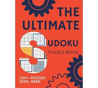 The Ultimate Sudoku Puzzle Book 200 Puzzles Level Hard: Difficult Sudoku Puzzle For Advanced Players [Idioma Inglés]