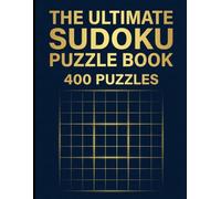 The Ultimate Sudoku Puzzle Book: 400 Large Print Puzzles for Adults and Seniors | Includes True Expert Levels, Logic Riddles & Brain Facts