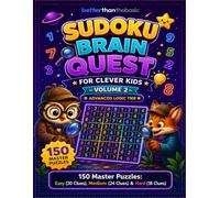 The Ultimate Sudoku Puzzle Book for Kids & Beginners: 150 Classic 9x9 Puzzles: 25 Easy Pages + 25 Medium Pages + 25 Hard Pages with Full Answer Keys