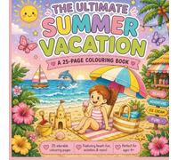 The Ultimate Summer Vacation