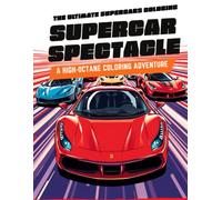 The Ultimate Supercars Coloring Book: Over 50 Amazing Exotic Sports Cars and Hypercars to Color