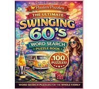 The Ultimate Swinging 60’s Word Search Puzzle Book - 100 Puzzle LARGE PRINT Edition: Relaxing Puzzles for The Whole Family (Paula's Puzzles)