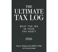 The Ultimate Tax Log: Beat the IRS in Your Tax Audit 2026