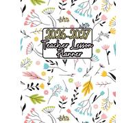 The Ultimate Teacher Lesson Planner 2026-27: Weekly & Monthly Planning Book with Attendance & Grade Record Book, Classroom Organization.