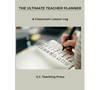 The Ultimate Teacher Planner: Classroom Lesson Log