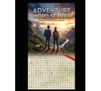 The Ultimate Teen Adventure Word Search: Challenging Puzzles for Modern Explorers: Camping, Survival, and Wilderness Brain Games for Ages 12-15