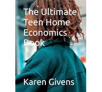 The Ultimate Teen Home Economics Book