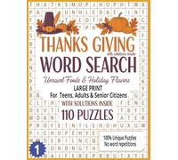 The Ultimate ThanksGiving Word Search: large-Print Holiday Puzzles • Fall & Autumn Themes • Brain-Boosting Word Challenges Perfect for Relaxation, ... Thanksgiving, Traditions, Foods & Activities